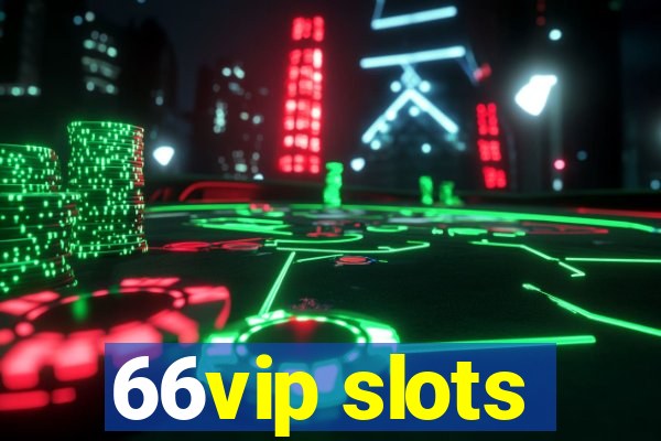 66vip slots